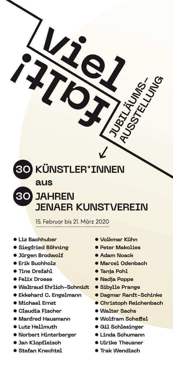 JUBILÄUMSAUSSTELLUNG · 30 Künstler*innen aus 30 Jahren Jenaer Kunstverein