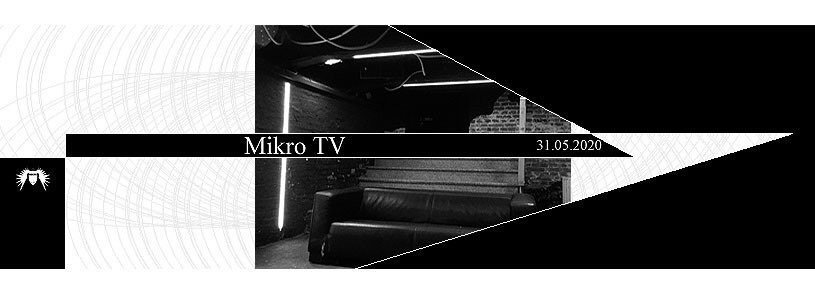 Mikro TV am 31.Mai 2020 - Online Event Jena