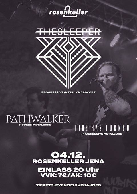 The Sleeper Live in Jena, Support: Tide Has Turned and Pathwalker • Rose