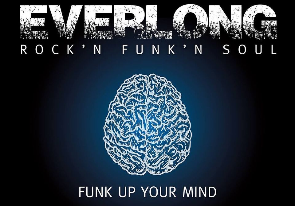 Everlong - Funk up your Mind