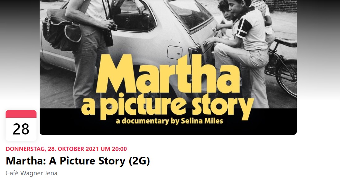 DONNERSTAG, 28. OKTOBER 2021 UM 20:00 Martha: A Picture Story (2G)