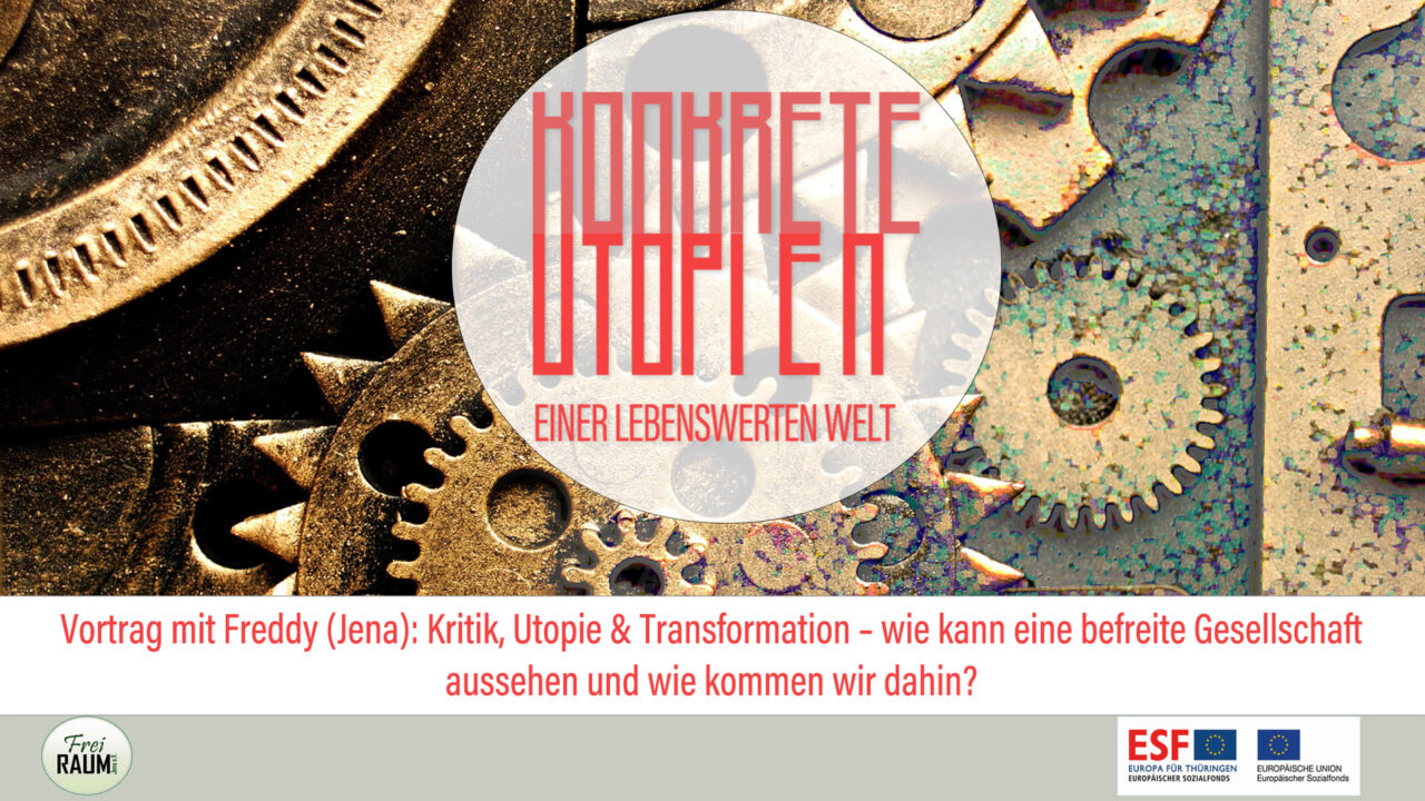 Vortrag "Kritik, Utopie & Transformation" - Konkrete Utopien #3 (Grafik, FB Eventbanner FreiRaum Jena)