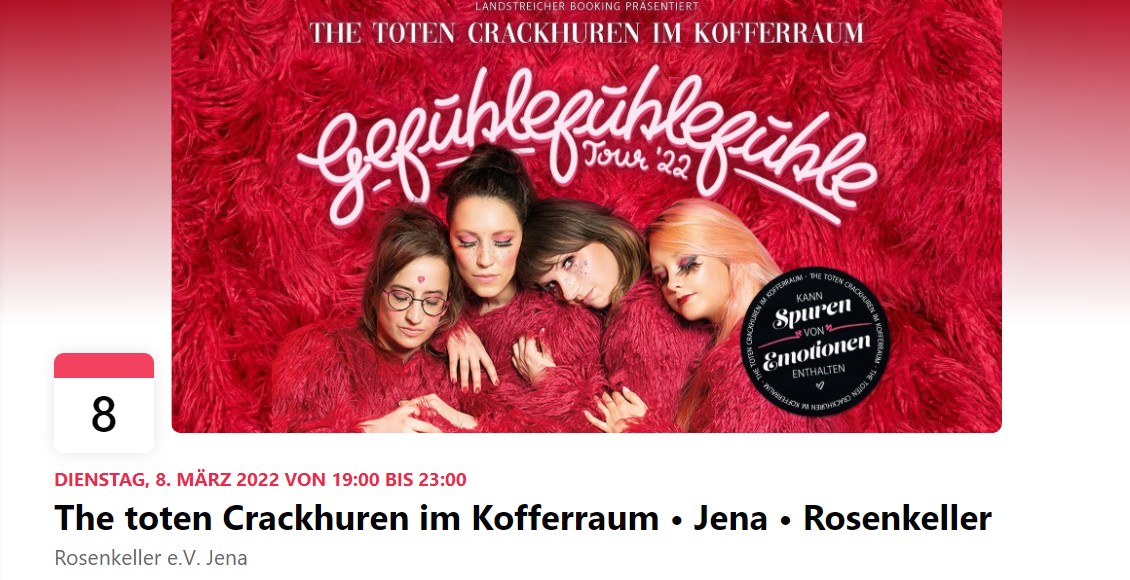 The toten Crackhuren im Kofferraum 08.03.22 Rose Jena Grafik, FB Eventbanner Rosenkeller Jena