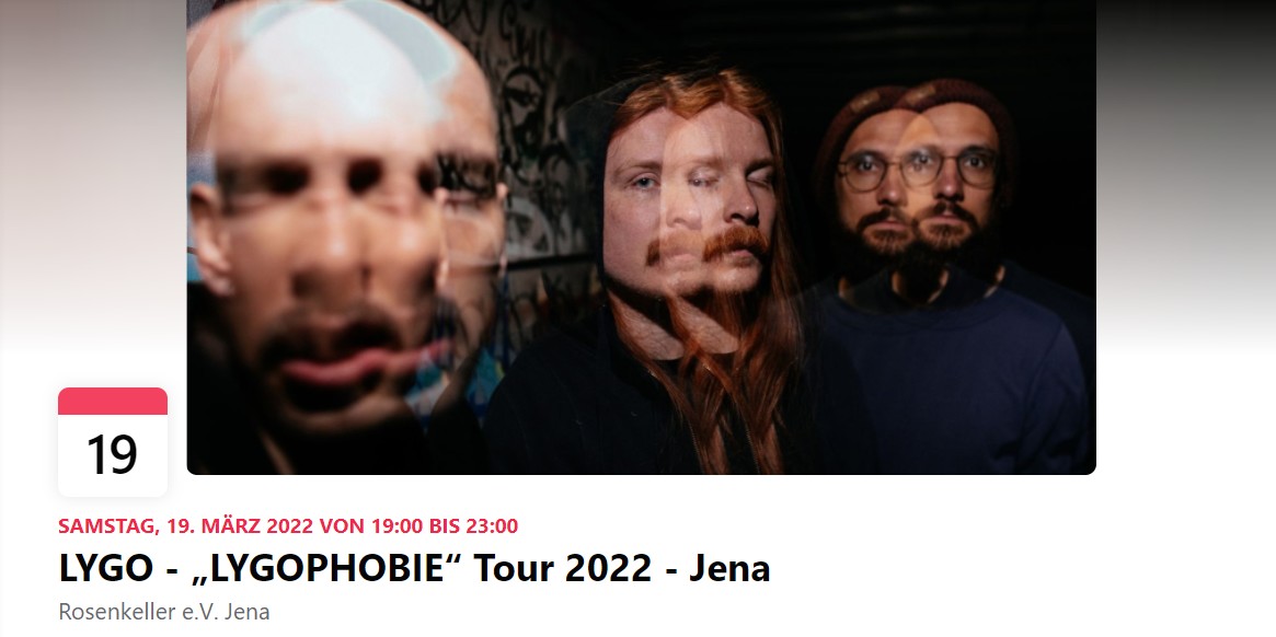 LYGO - „LYGOPHOBIE“ Tour 2022 - Jena Grafik, FB Eventbanner Rosenkeller Jena