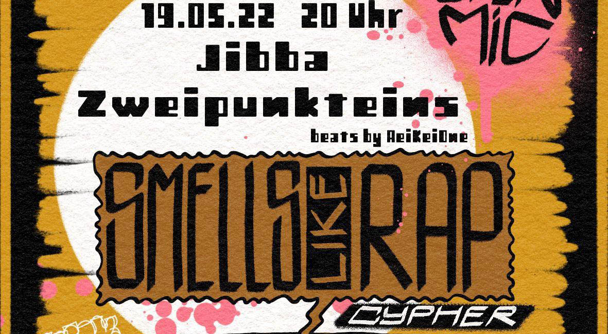 Smells Like Rap feat. Jibba X Zweipunkteins Café Wagner Jena (gfx. Fb Eventbanner Cafe Wagner)