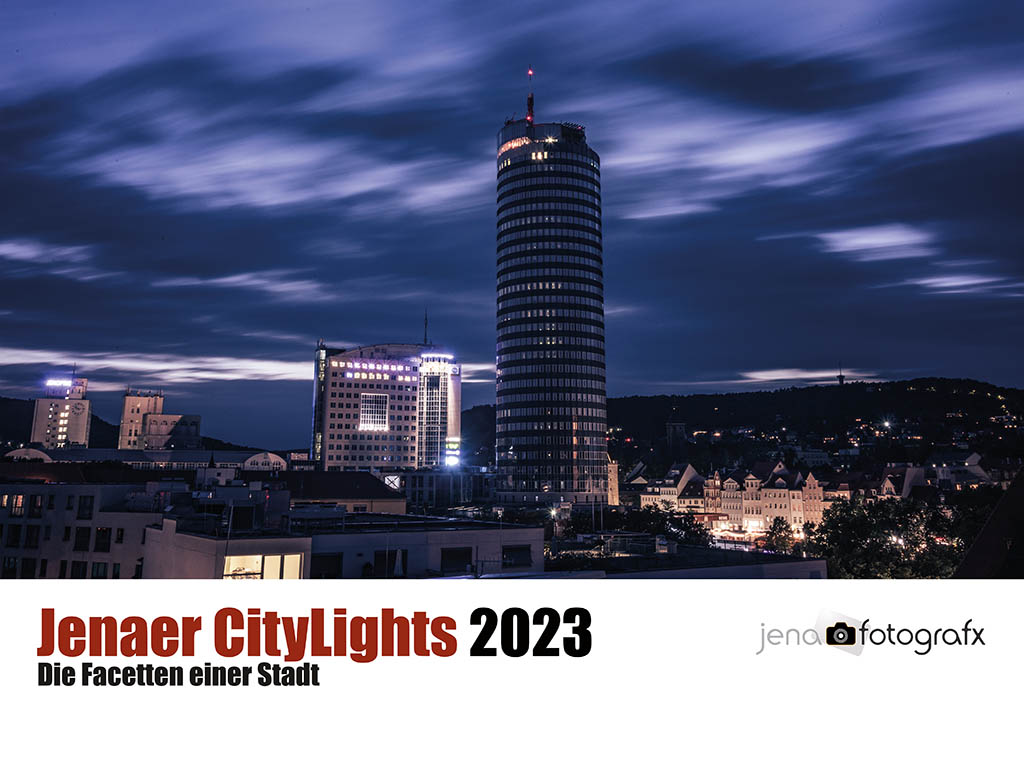 Jena Fotokalender 2023 “Jenaer CityLights” Fantastische Aufnahmen für deine Wand im Format A2 und A3 ✓