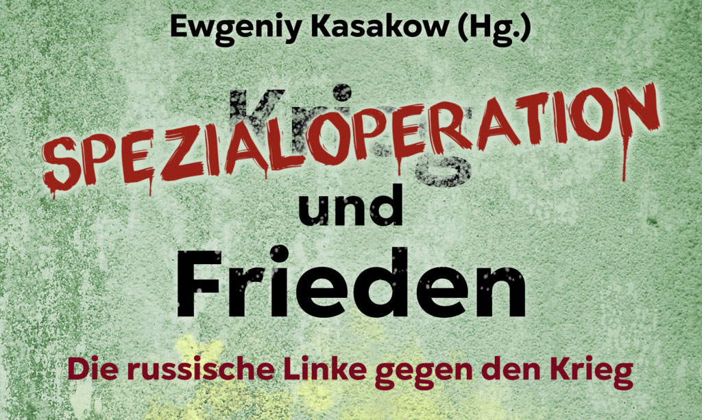 Der in Deutschland lebende russischstämmige Historiker Ewgeniy Kasakow mit Vortrag "Die russische Linke gegen den Krieg" am Freitag, 23. Februar im Kubus Jena.