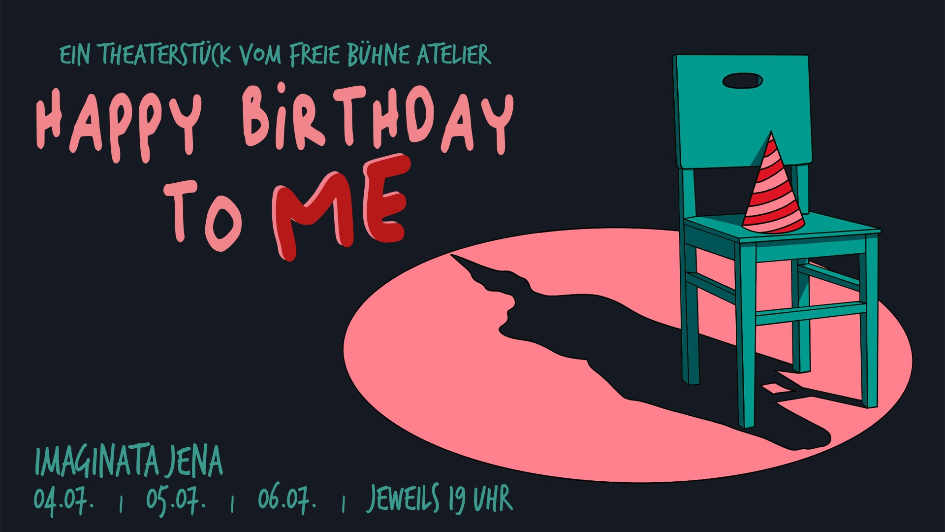 Happy Birthday to Me - Theaterstück des Freie Bühne Ateliers