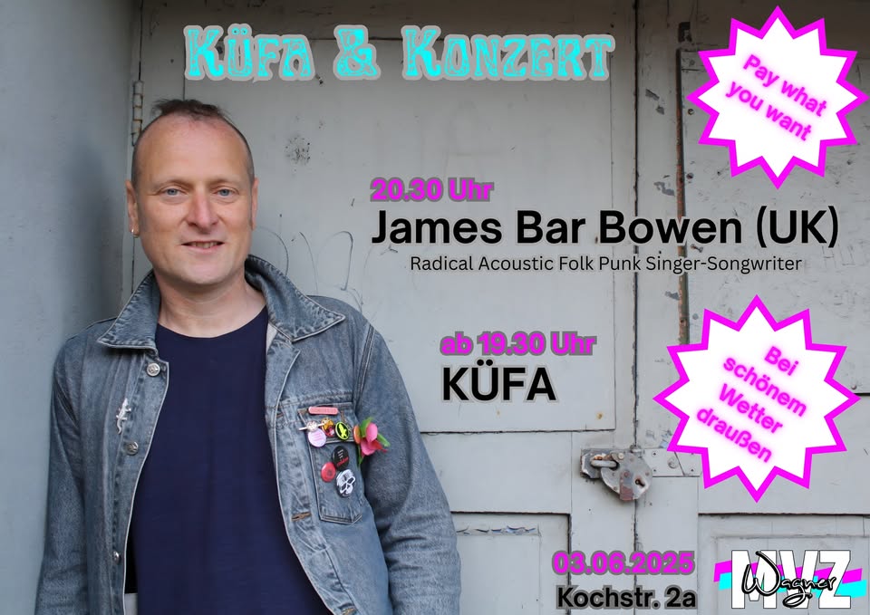 Küfa & Konzert - James Bar Bowen UK 03/06/25 Café Wagner Jena, Gfx. FB Eventbanner Café Wagner Jena