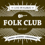 Folk Club mit Spätlese: Europäische Folkklänge live. Gfx. WS-Banner Kubus Jena