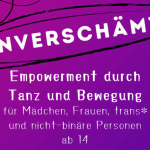 Empowerment-Workshop Tanz für FLINTA im Kubus
