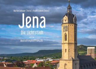 Jena – Die Lichtstadt: Neuer Farbbildband zeigt die Stadt in beeindruckenden Facetten Brillant: Bildband „Jena – Die Lichtstadt“ erscheint. Foto: Frank Liebold